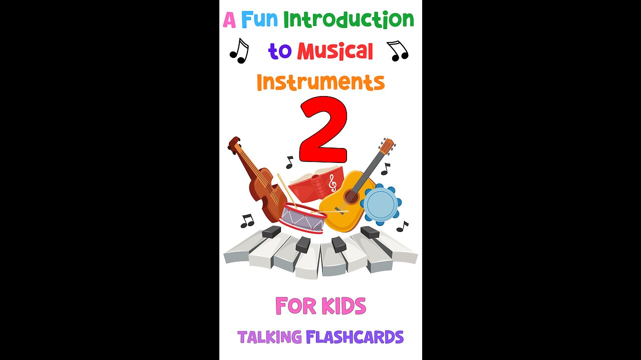 A Fun Introduction To Musical Instruments For Kids 2 | Talking Flashcards