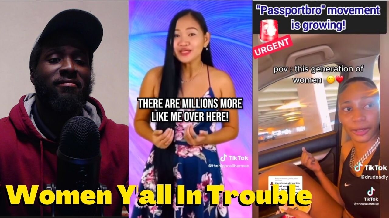 American Women You Are In Trouble, Passport Bros On The Rise