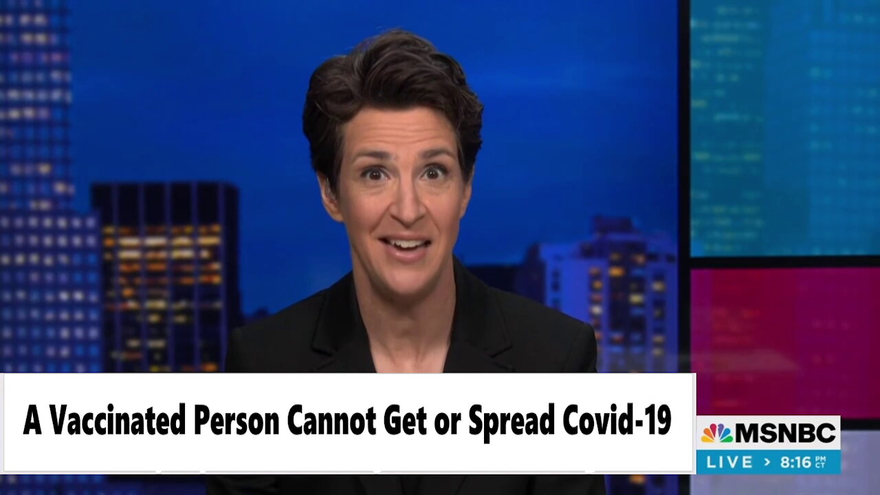 Rachel Maddow Show - A Vaccinated Person Cannot Get or Spread Covid-19