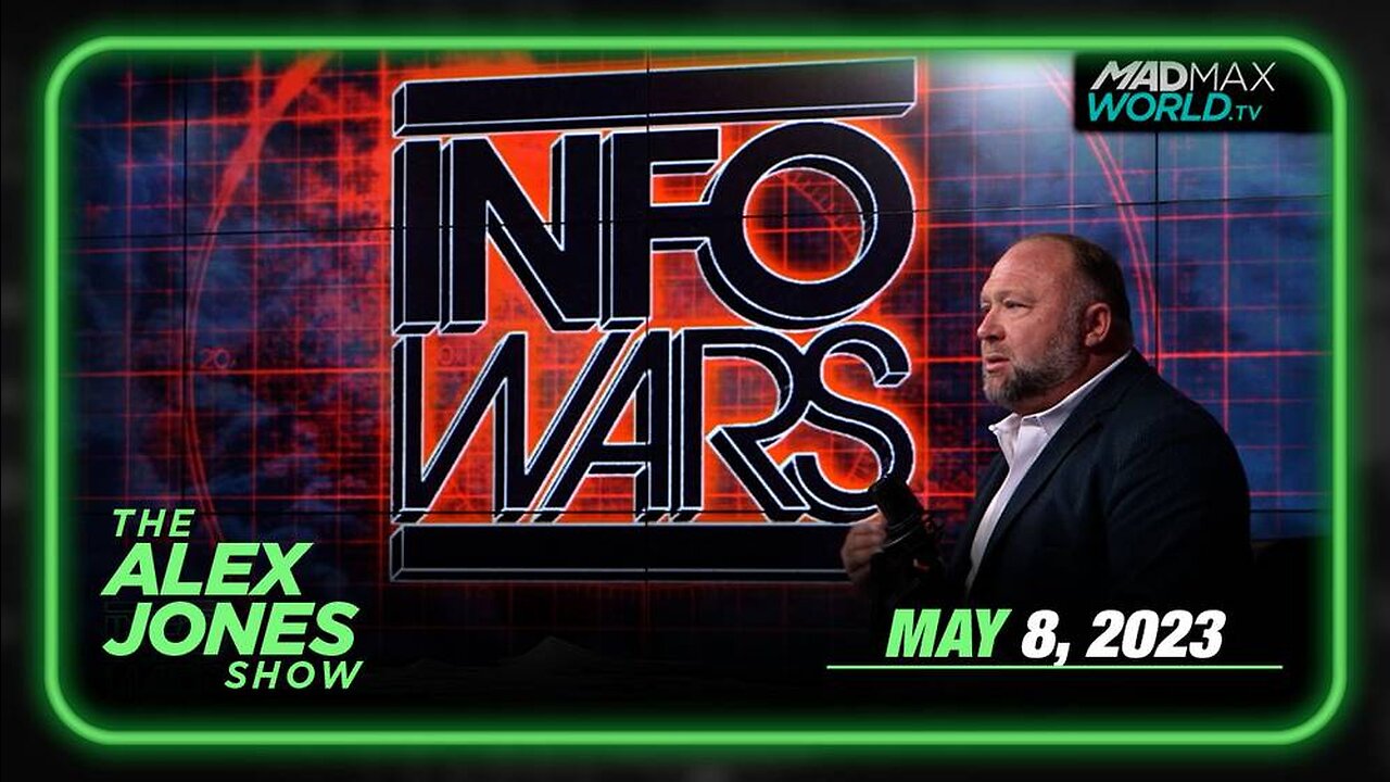The Alex Jones Show TUESDAY FULL SHOW 05/09/23