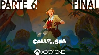 CALL OF THE SEA - PARTE 6 FINAL (XBOX ONE)