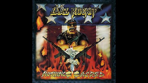 Lȧȧz Rockit - Nothing$ $acred