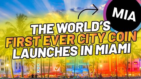 The World’s First Ever City Coin (MIA) Launches in Miami