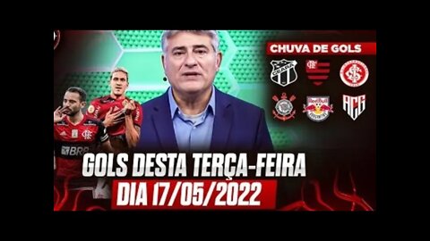 TODOS OS GOLS DESTA TERÇA-FEIRA 17/05/2022 GOLS DA LIBERTADORES E GOLS DA SULAMERICANA