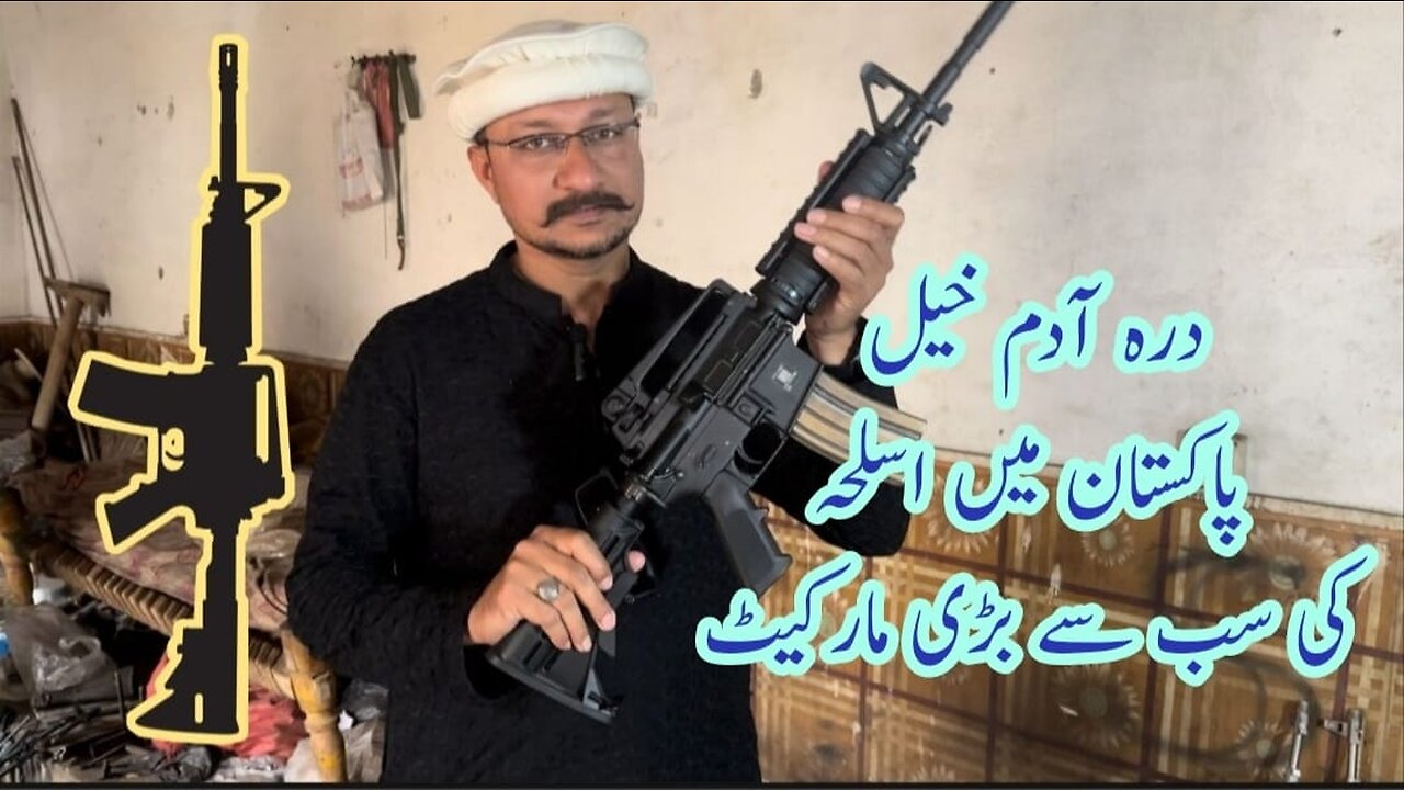 Darra Adam Khel- Pakistan's Biggest Weapon Market