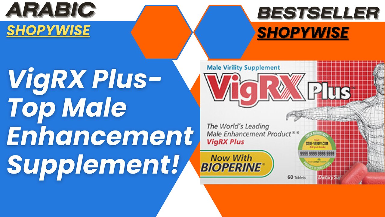 VigRX Plus - Top Male Enhancement Supplement!