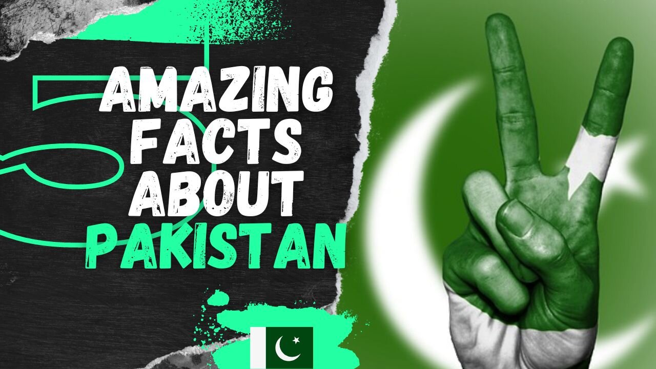 Amazing Facts About Pakistan