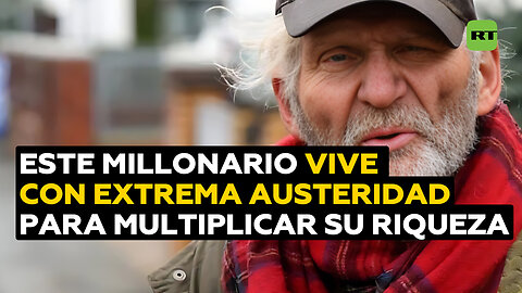Hombre millonario vive gastando 5 euros al mes en comida