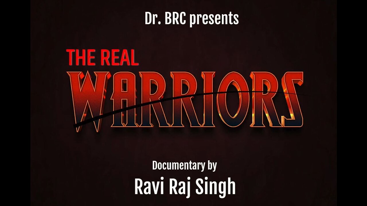The Real Warriors - Ravi Raj Singh