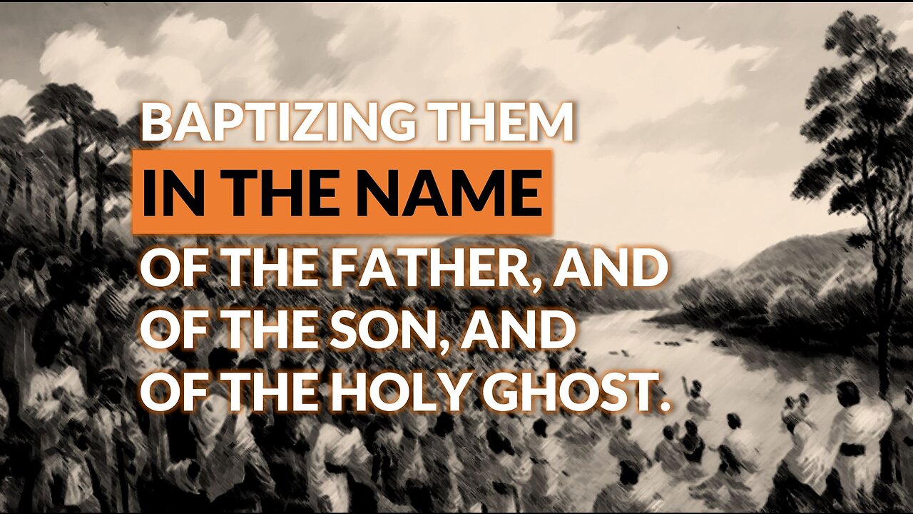 BAPTIZING THEM IN THE NAME OF THE FATHER, AND OF THE SON, AND OF THE HOSLY GHOST