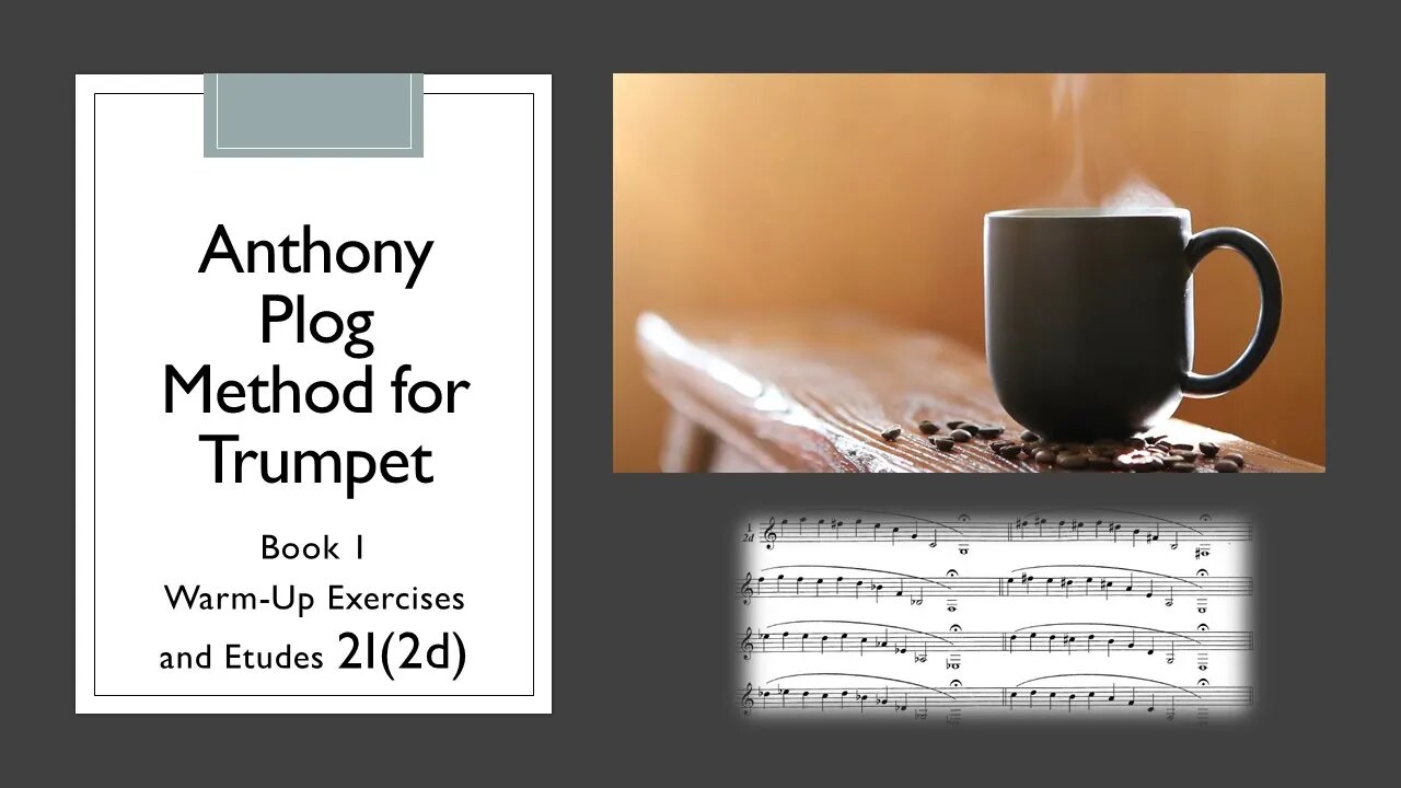 Anthony Plog Method for Trumpet - Book 1 Warm Up Exercises and Etudes 2I(2d)