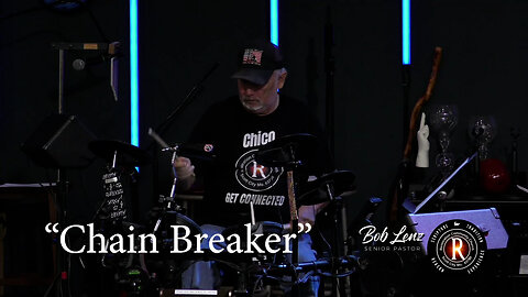 "Chain Breaker" Worship Rehearsal RCC