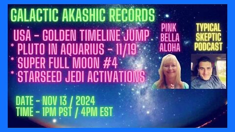 Golden Timeline Jump, Pluto in Aquarius, Super Full Moon Madness - Pink Bella Aloha - TSP #1600