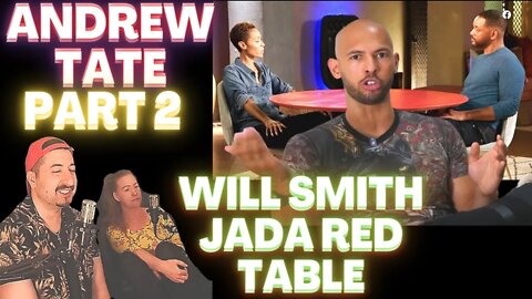 THE JADA ENTERPRISE - Andrew Tate Will Smith Jada Smith Red Table Talk - Part 2