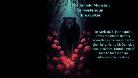 The Enfield Monster: A Mysterious Encounter