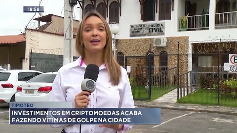 Timóteo: Investimentos em criptomoedas acaba fazendo vítimas de golpe na cidade