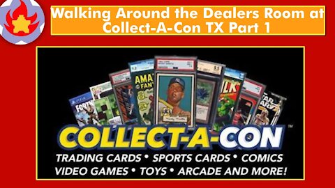 Walking Around the Dealers Room at Collect-A-Con TX (Part 1)