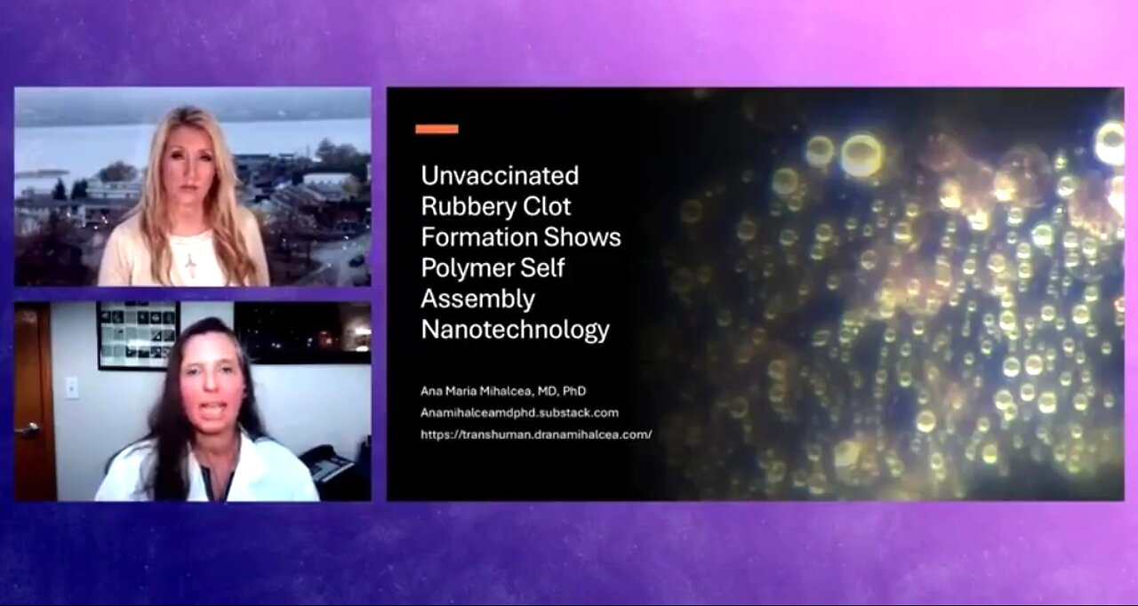 DR. ANA MIHALCEA DISCUSSES THE NANOTECHNOLOGY SHE'S FINDING IN UNVACCINATED BLOOD & HOW TO DETOX 💉