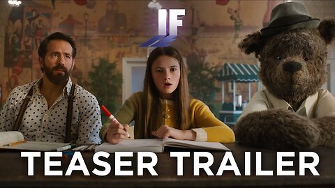 IF - Official Teaser Trailer