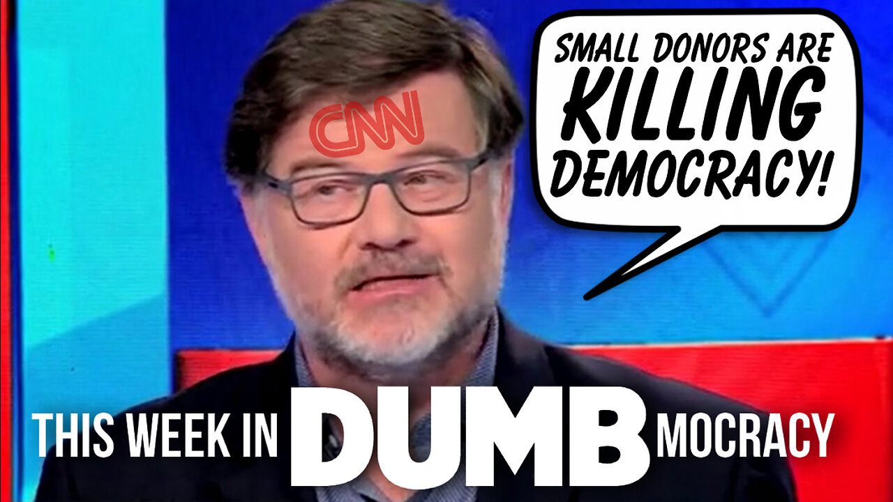 This Week in DUMBmocracy: Never-Trumper Decries Small Donors As A PROBLEM For DEMOCRACY!