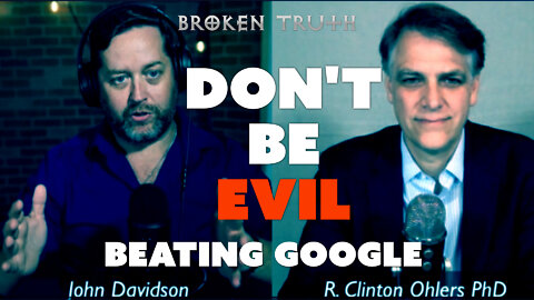 Broken Truth - FOCUS - Ep 106 - Don't Be Evil