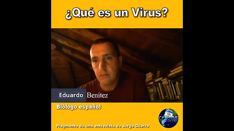 ¿Qué es un Virus? - Biólogo Eduardo Benítez (Video 1)