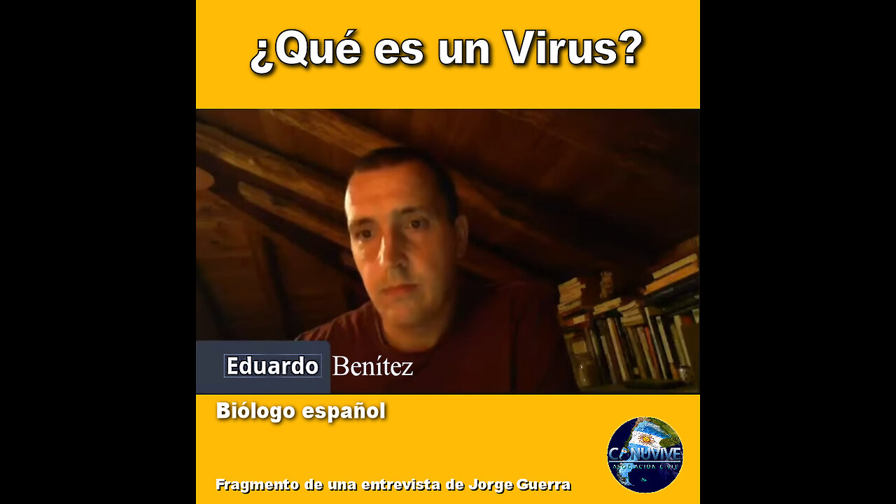 ¿Qué es un Virus? - Biólogo Eduardo Benítez (Video 1)
