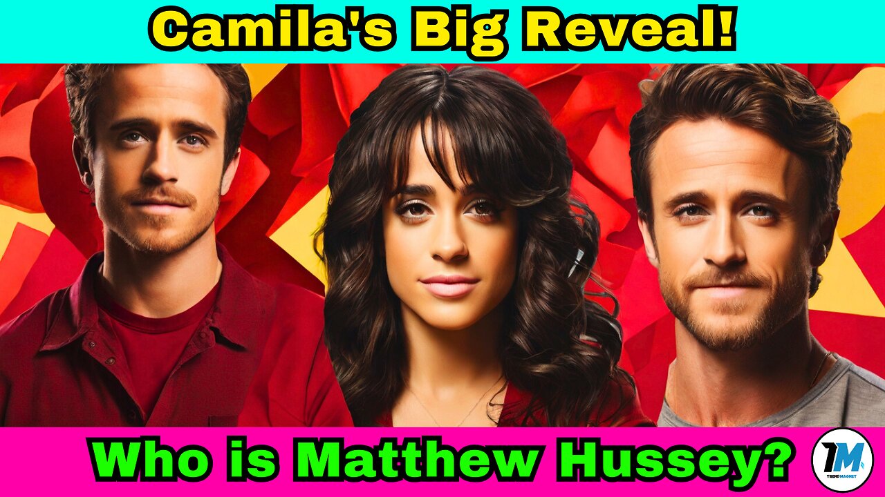 Camila Cabello's Revealing Confession About Ex Matthew Hussey | Trend Magnet