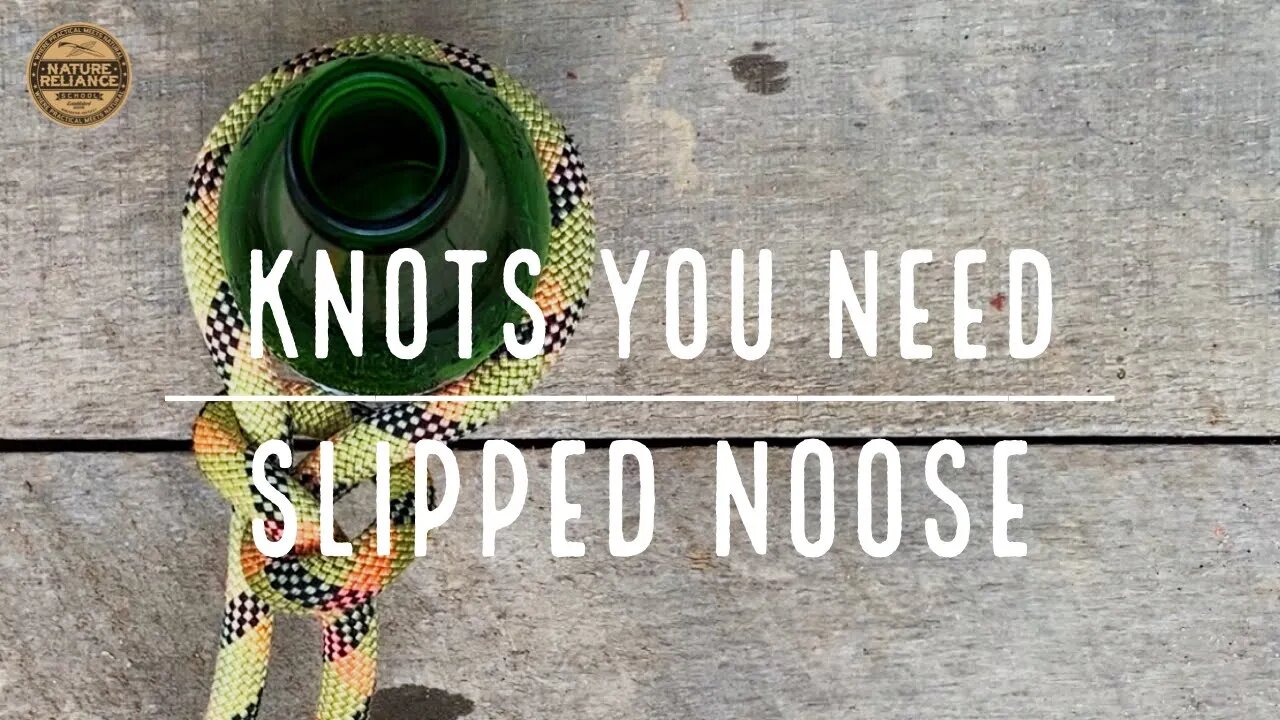 KNOTS YOU NEED: the Slipped Noose