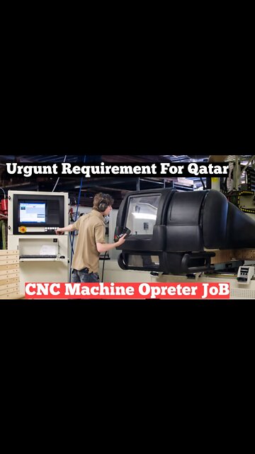 Qatar Job | CNC machine operator Job #cncoperatore #job #Qatarjob #Shorts