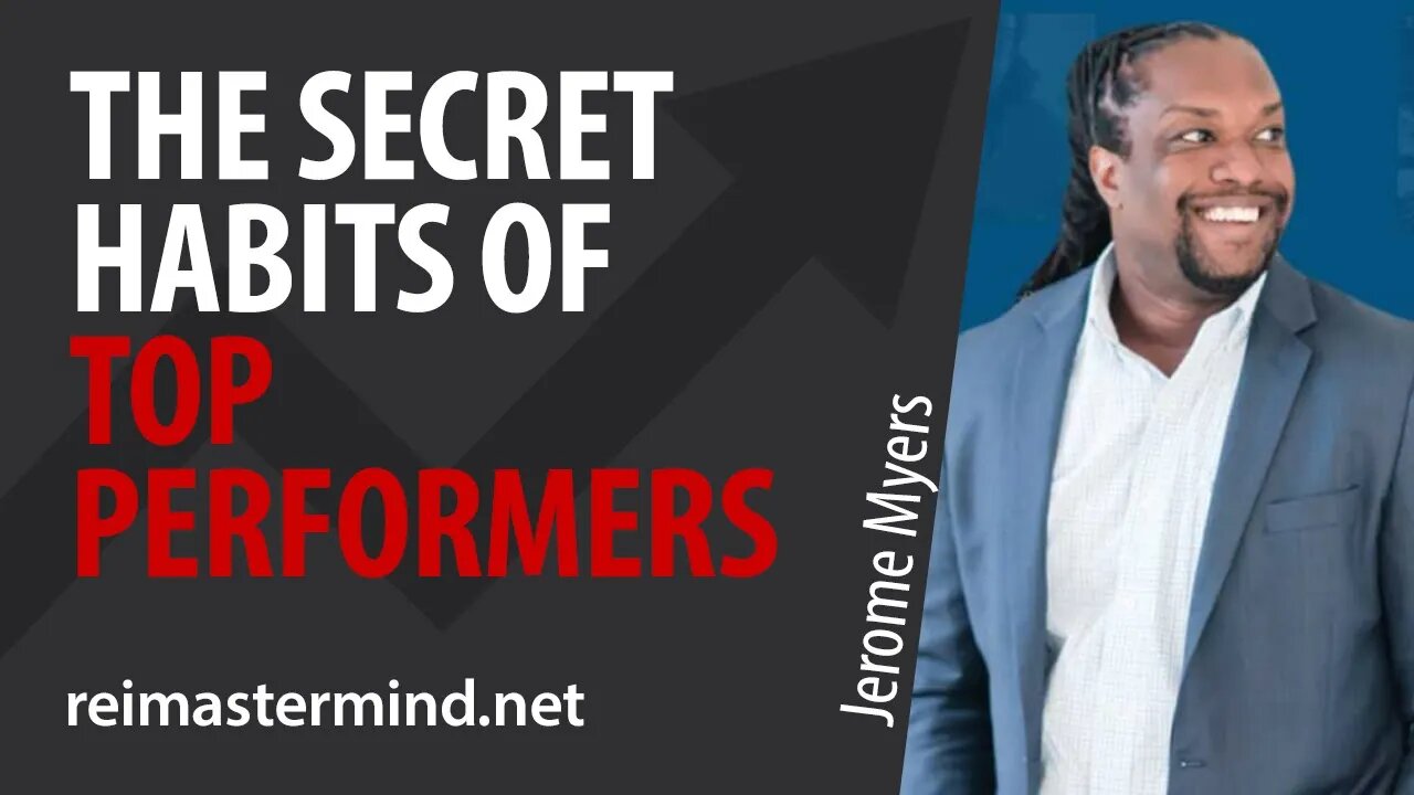 The Secret Habits of Top Performers with Jerome Myers