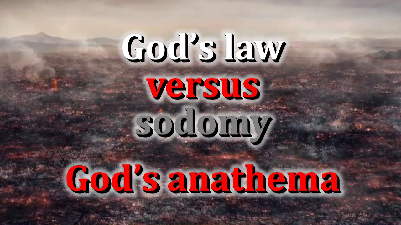 God’s law versus sodomy. God’s anathema