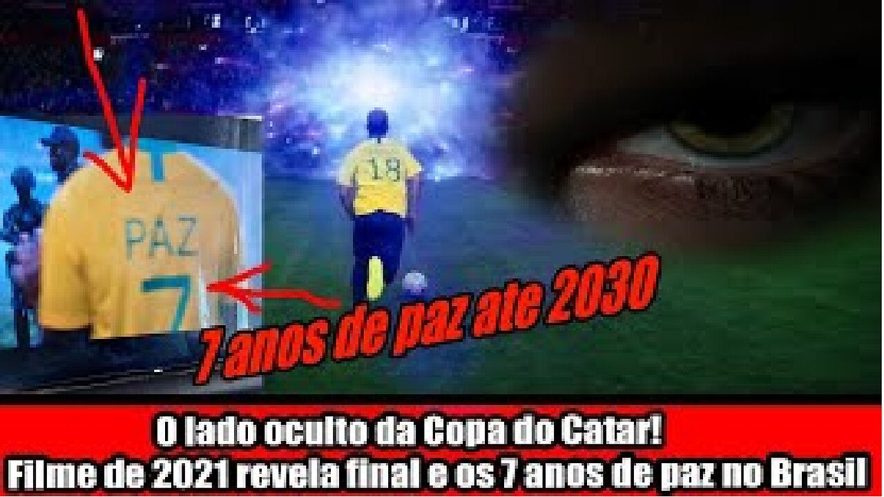 O lado oculto da Copa do Catar! Filme de 2021 revela final e os 7 anos de paz no Brasil