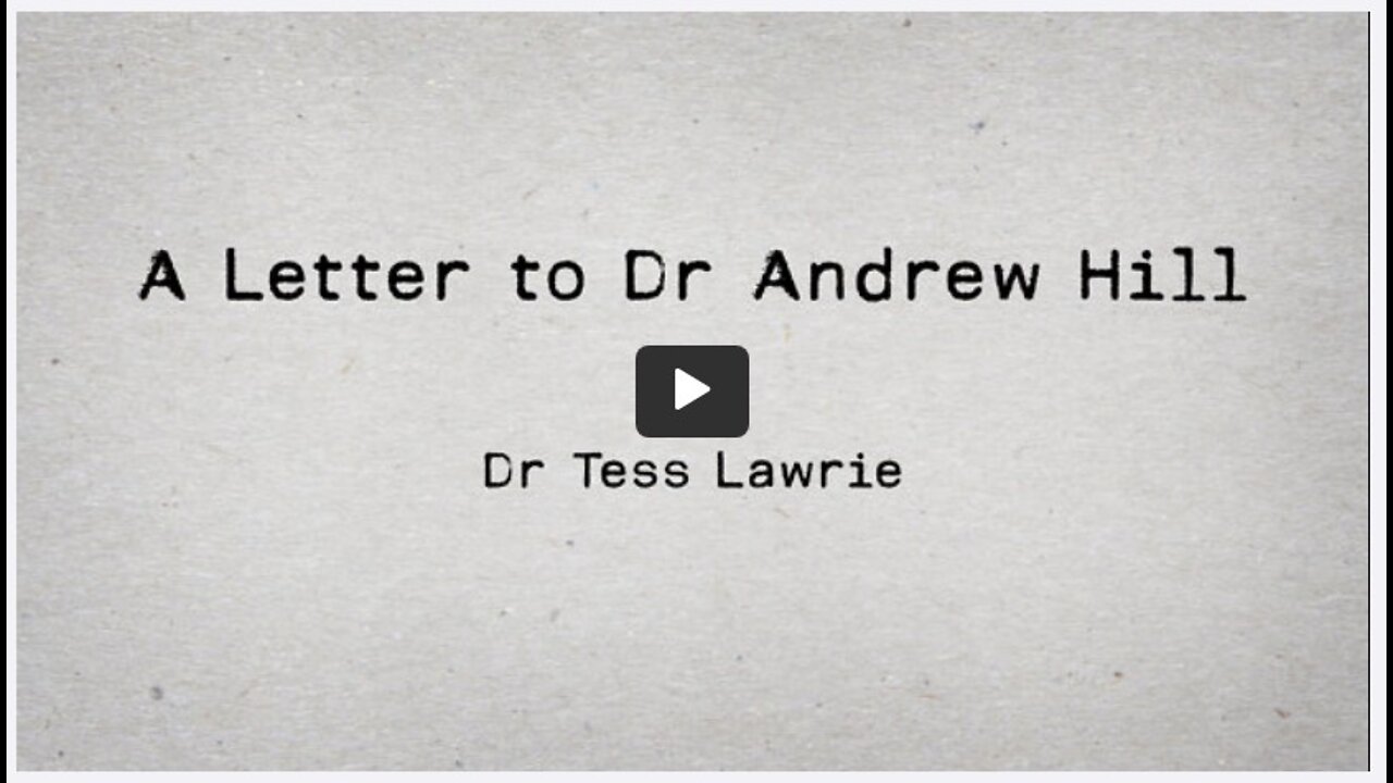 A Letter to Dr Andrew Hill | Dr Tess Lawrie | Oracle Films - suomenkielinen teksti