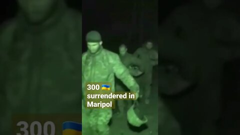 300 surrendered in Maripol