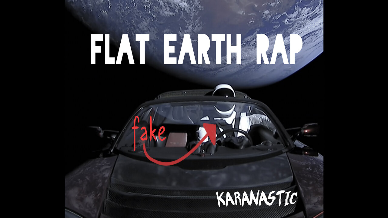 Karanastic - Flat Earth Rap