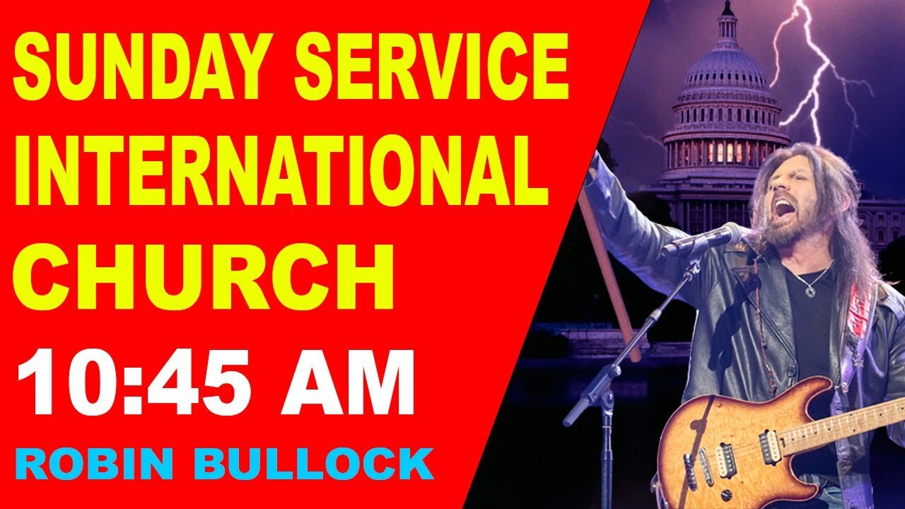 [LIVE] SUNDAY MORNING SERVICE - CHURCH INTERNATIONAL - ROBIN BULLOCK (NOV 20, 2022)