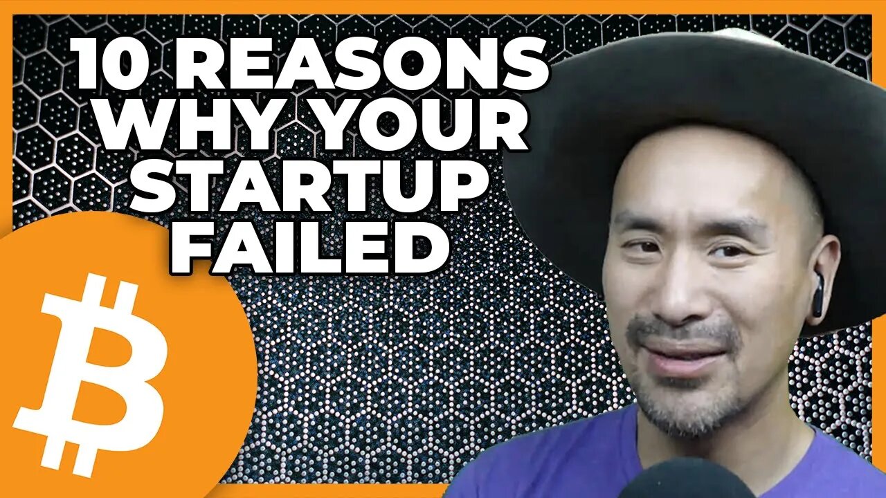 Highlight | 10 Reasons Why Your Startup Failed w/Jimmy Song
