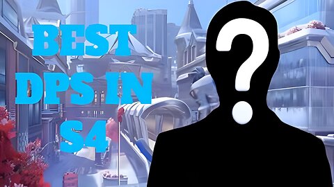 the BEST DPS hero's in OVERWATCH 2 SEASON 4