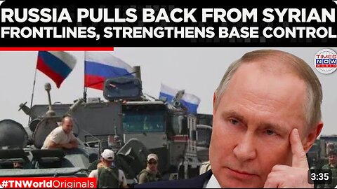 Russia Scales Back in Syria but Holds Ground at Key Bases | Times Now World