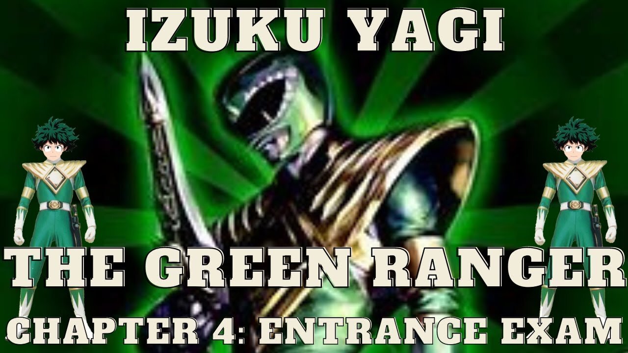 Izuku Yagi: The Green Ranger - Chapter 4: Entrance Exam