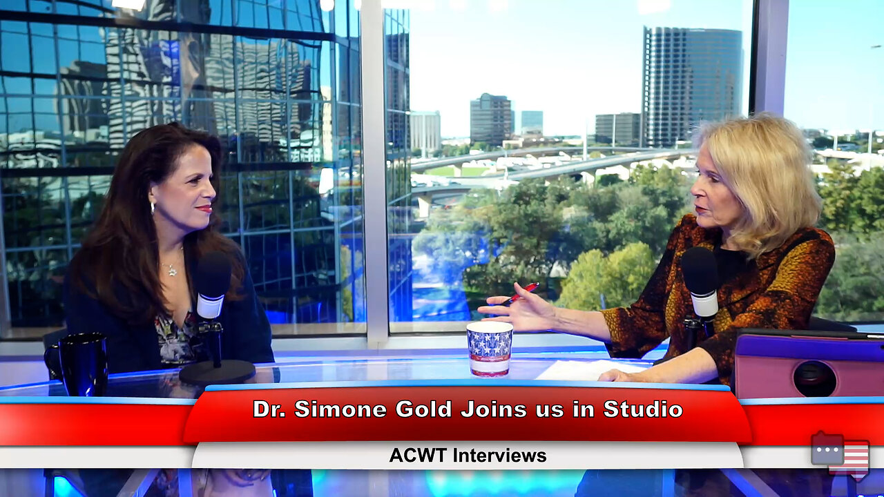 Dr. Simone Gold joins us in studio | ACWT Interviews 11.16.22