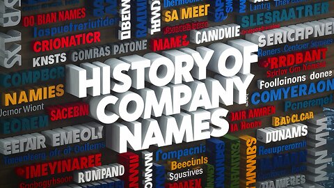 History of Words - The History of Company Names