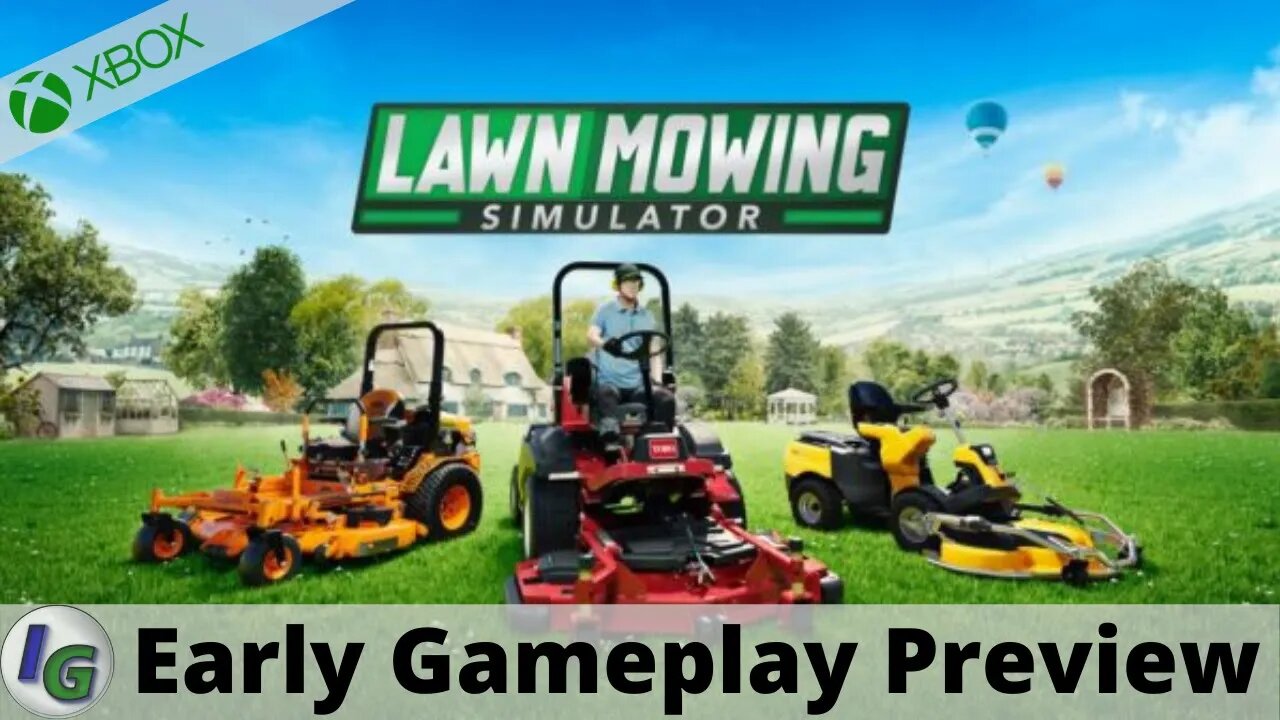 Lawn Mowing Simulator Early Gameplay Preview on Xbox