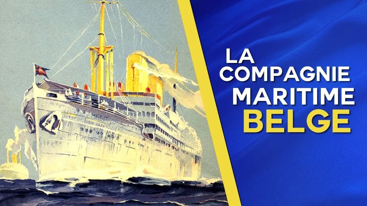 La Compagnie Maritime Belge - Documentaire over Belgisch Congo