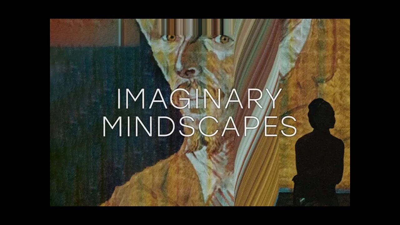 35. Imaginary Mindscapes