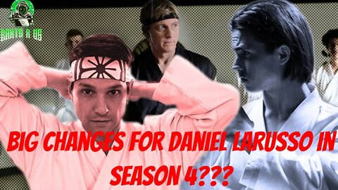 Major Changes For Daniel Larusso In Cobra Kai Season 4!!!