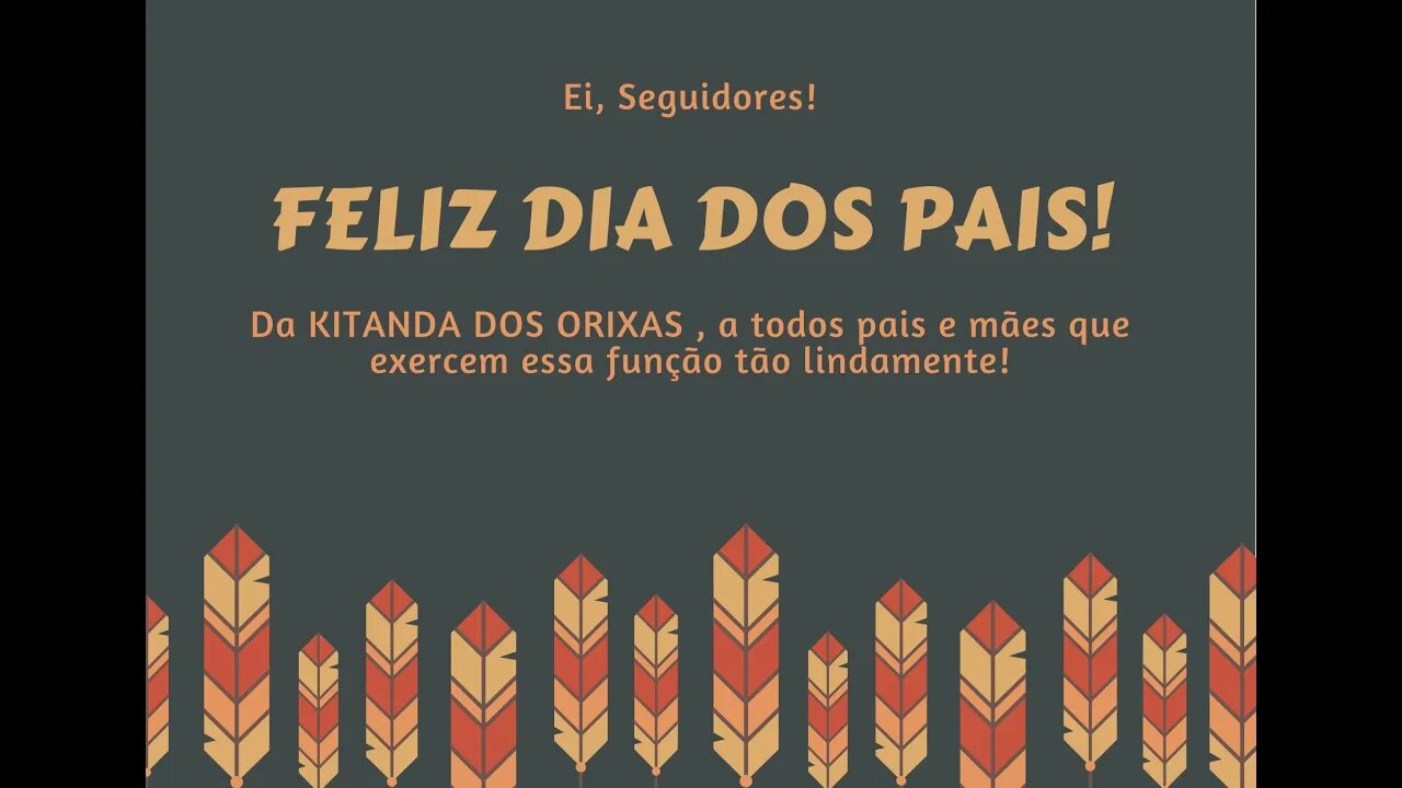 Feliz dia Dos pais - Kitanda dos Orixas