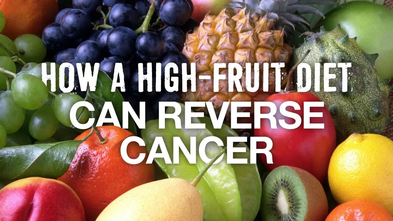 How a high-fruit diet can reverse cancer: The science behind the NORI Protocol