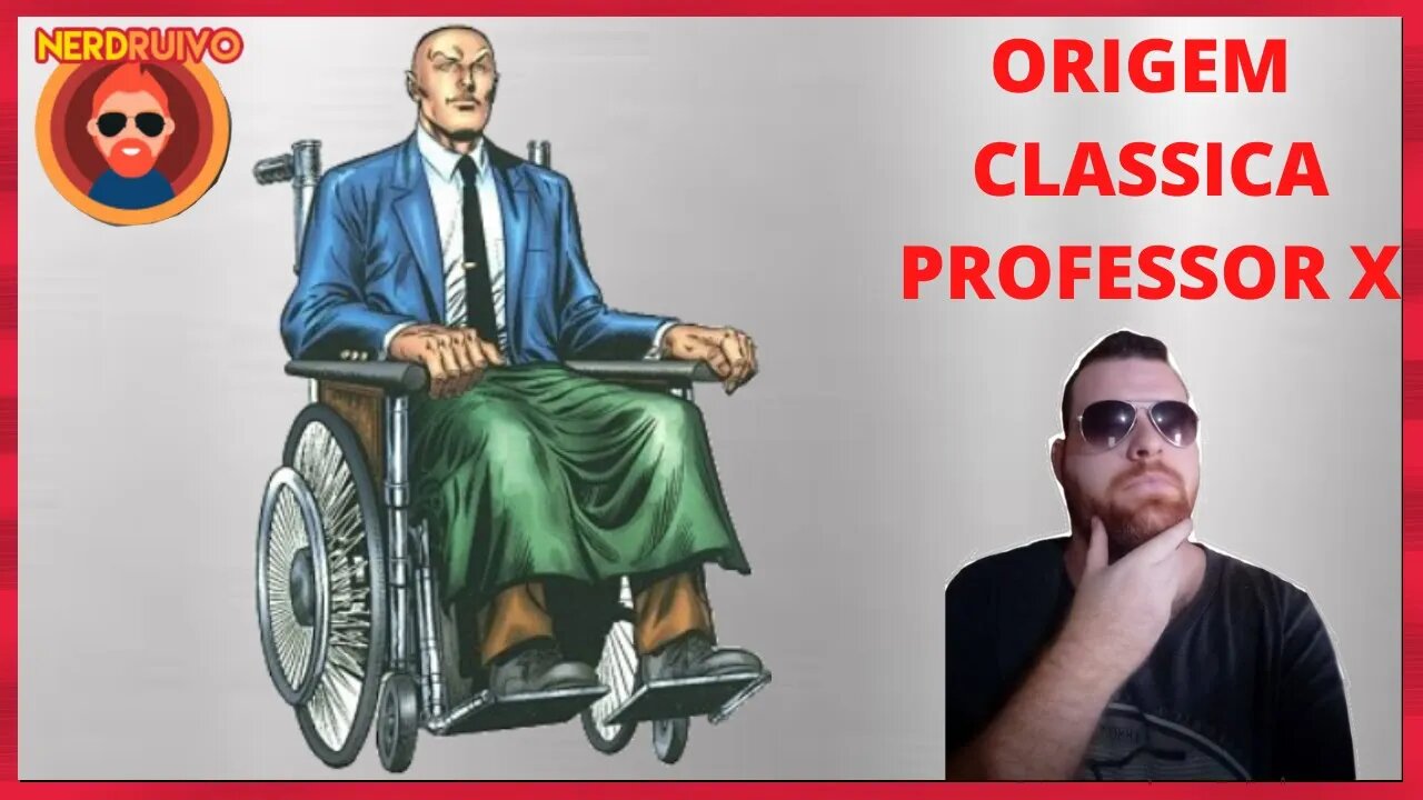 A ORIGEM CLASSICA DO PROFESSOR XAVIER